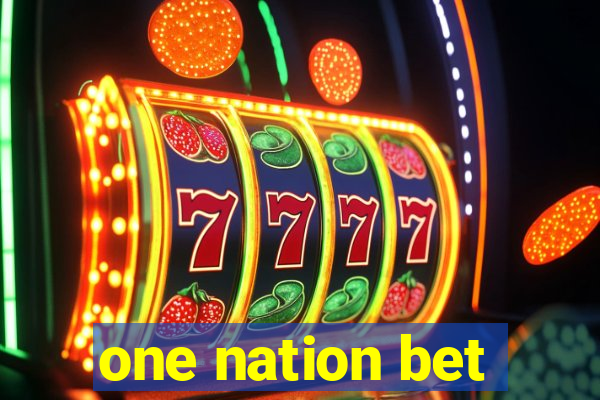 one nation bet